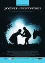 József és testvérei - Jelenetek a parasztbibliából (2004) трейлер фильма в хорошем качестве 1080p