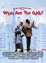 What Are the Odds? (2006) скачать бесплатно в хорошем качестве без регистрации и смс 1080p