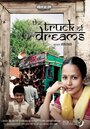 The Truck of Dreams (2006) трейлер фильма в хорошем качестве 1080p