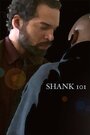 Shank 101 (2006) трейлер фильма в хорошем качестве 1080p