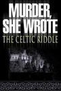 Она написала убийство: Загадка кельтов (2003) трейлер фильма в хорошем качестве 1080p