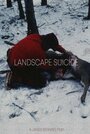 Смотреть «Landscape Suicide» онлайн фильм в хорошем качестве