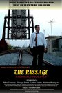 The Passage (2006) кадры фильма смотреть онлайн в хорошем качестве