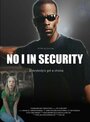 No I in Security (2006) кадры фильма смотреть онлайн в хорошем качестве