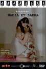 Смотреть «Nadia et Sarra» онлайн фильм в хорошем качестве