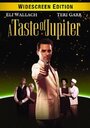 A Taste of Jupiter (2005) трейлер фильма в хорошем качестве 1080p