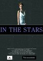 In the Stars (2006) скачать бесплатно в хорошем качестве без регистрации и смс 1080p