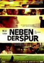 Смотреть «Neben der Spur» онлайн фильм в хорошем качестве