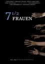 7 1/2 женщин (2006) трейлер фильма в хорошем качестве 1080p