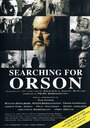 Смотреть «Searching for Orson» онлайн фильм в хорошем качестве