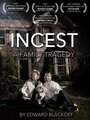 Incest: A Family Tragedy (2007) трейлер фильма в хорошем качестве 1080p