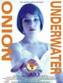 Onion Underwater (2006) трейлер фильма в хорошем качестве 1080p