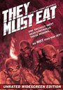 They Must Eat (2006) трейлер фильма в хорошем качестве 1080p