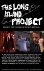 The Long Island Project (2006) трейлер фильма в хорошем качестве 1080p