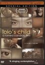 Смотреть «Lolo's Child» онлайн фильм в хорошем качестве