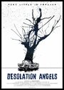 Desolation Angels (2006) кадры фильма смотреть онлайн в хорошем качестве