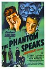 Смотреть «The Phantom Speaks» онлайн фильм в хорошем качестве