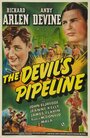 Смотреть «The Devil's Pipeline» онлайн фильм в хорошем качестве