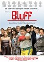 Смотреть «Bluff» онлайн фильм в хорошем качестве