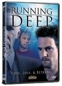 Running Deep (2007) трейлер фильма в хорошем качестве 1080p