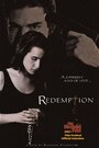 Смотреть «Redemption» онлайн фильм в хорошем качестве