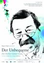 Der Unbequeme - Der Dichter Günter Grass (2007) скачать бесплатно в хорошем качестве без регистрации и смс 1080p