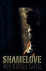 Shamelove (2006) скачать бесплатно в хорошем качестве без регистрации и смс 1080p