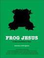 Frog Jesus (2007) трейлер фильма в хорошем качестве 1080p