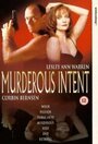 Murderous Intent (1995) трейлер фильма в хорошем качестве 1080p