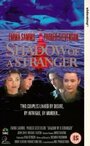 Смотреть «Shadow of a Stranger» онлайн фильм в хорошем качестве