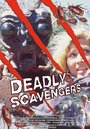 Deadly Scavengers