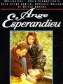 Ange Espérandieu (1995) кадры фильма смотреть онлайн в хорошем качестве