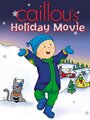 Смотреть «Caillou's Holiday Movie» онлайн в хорошем качестве