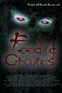 Смотреть «Feeding Grounds» онлайн фильм в хорошем качестве