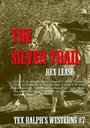 Смотреть «The Silver Trail» онлайн фильм в хорошем качестве