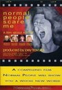 Normal People Scare Me (2006) трейлер фильма в хорошем качестве 1080p