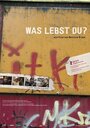 Was lebst Du? (2005) кадры фильма смотреть онлайн в хорошем качестве