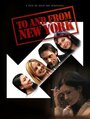 To and from New York (2006) трейлер фильма в хорошем качестве 1080p