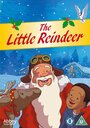 The Little Reindeer (2004) трейлер фильма в хорошем качестве 1080p