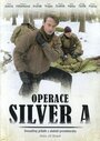 Смотреть «Operace Silver A» онлайн фильм в хорошем качестве