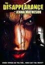 The Disappearance of Jenna Matheson (2007) кадры фильма смотреть онлайн в хорошем качестве