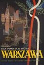 Warszawa. Dokumenty walki, zniszczenia, odbudowy (1954) скачать бесплатно в хорошем качестве без регистрации и смс 1080p