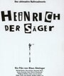 Heinrich der Säger (2001) скачать бесплатно в хорошем качестве без регистрации и смс 1080p