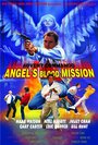 Смотреть «Angel's Blood Mission» онлайн фильм в хорошем качестве