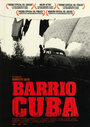 Barrio Cuba (2005) трейлер фильма в хорошем качестве 1080p