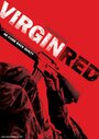 Virgin Red (2005) трейлер фильма в хорошем качестве 1080p