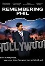 Remembering Phil (2008) кадры фильма смотреть онлайн в хорошем качестве