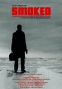 Smoked (2005) трейлер фильма в хорошем качестве 1080p