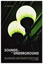 The Sounds of the Underground (2007) трейлер фильма в хорошем качестве 1080p