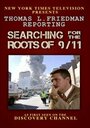 Смотреть «Thomas L. Friedman Reporting: Searching for the Roots of 9/11» онлайн фильм в хорошем качестве